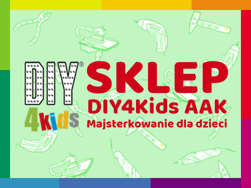 Sklep DIY4KIds AAK - Majsterkowanie dla dzieci